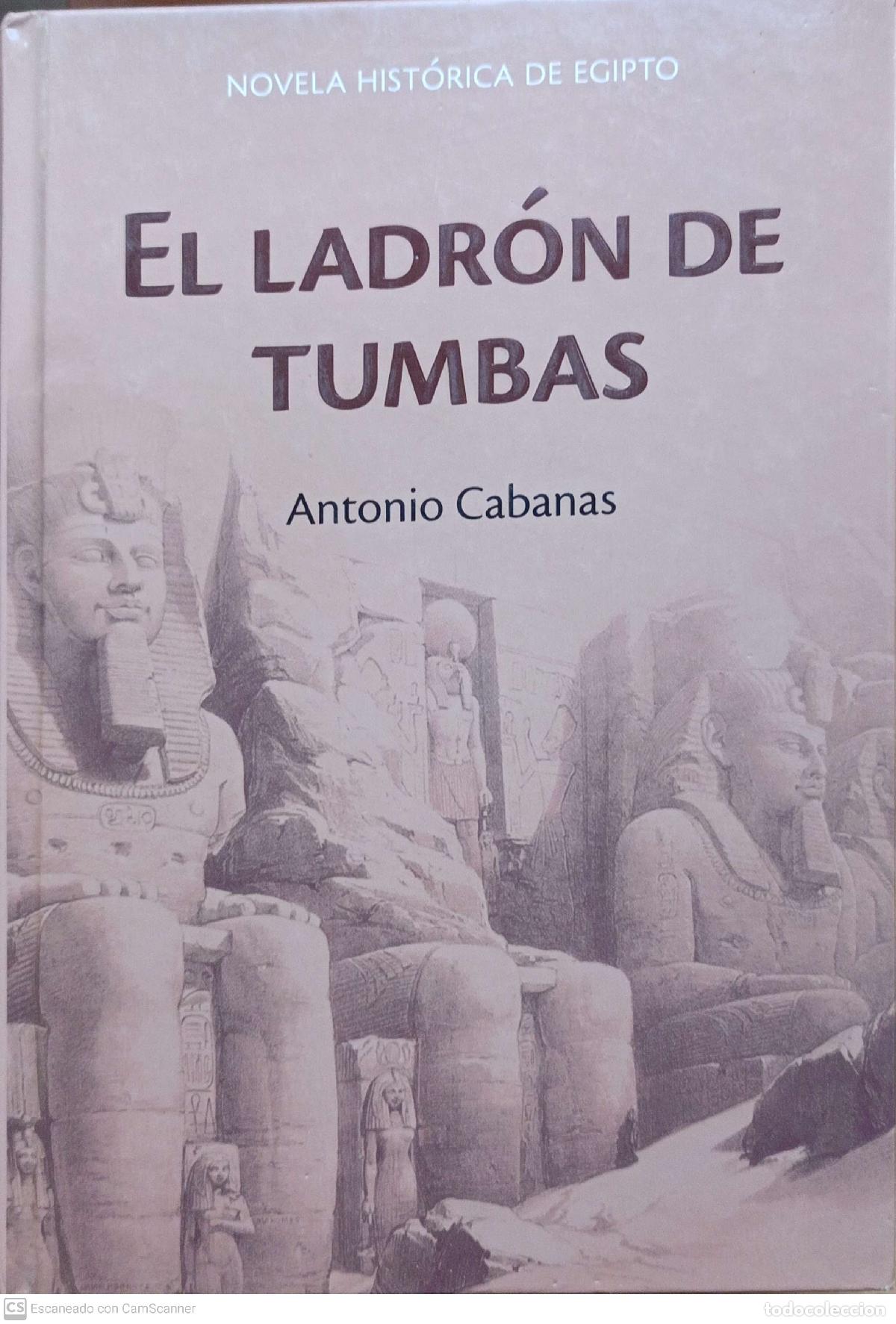 Libros: El ladr&oacute;n de tumbas - Antonio Cabanas - Foto 1