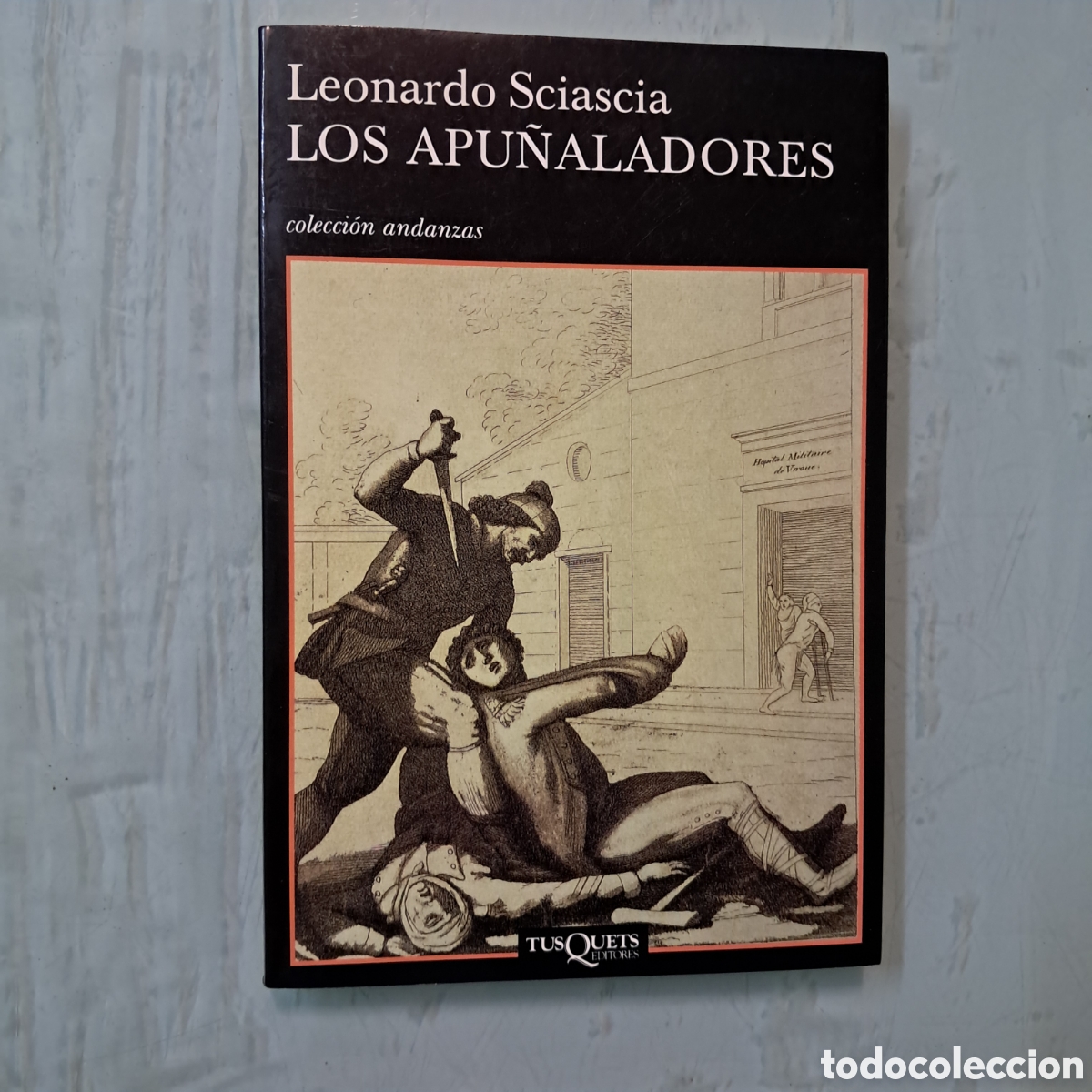 Libros: Leonardo Sciascia, Los apu&ntilde;aladores, Tusquets - Foto 1