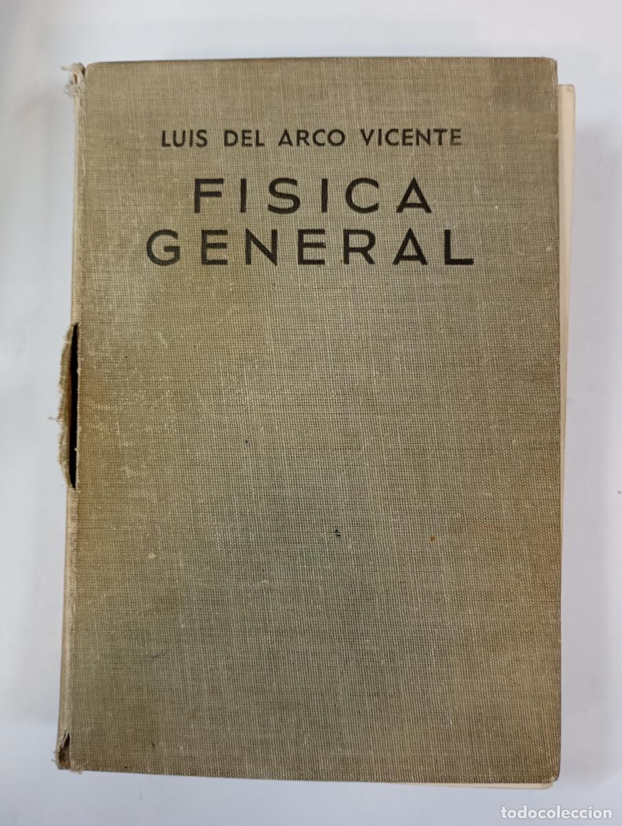 Libros: F&iacute;sica general. - Luis del Arco Vicente. TDK663 - Foto 1