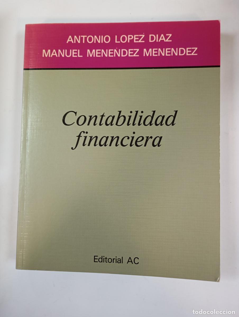 B&uuml;cher: Contabilidad financiera. - Antonio L&oacute;pez D&iacute;az, Manuel Men&eacute;ndez Men&eacute;ndez. TDK654