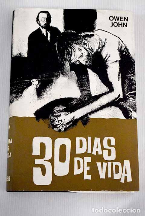 Libros: Treinta d&iacute;as de vida.- John, Owen - Foto 1