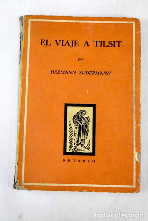 Libros: El viaje a Tilsit: Sudermann, Hermann.- Sudermann, Hermann - Foto 1
