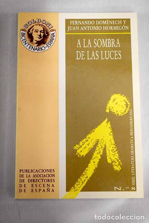 Libros: A la sombra de las luces.- Dom&eacute;nech Rico, Fernando - Foto 1