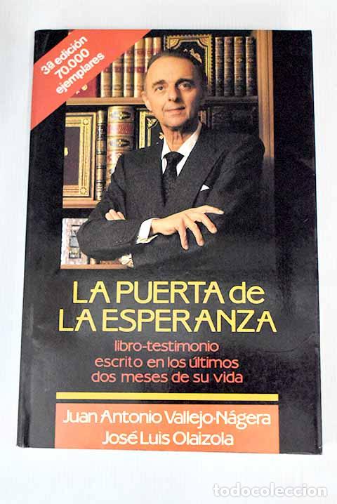 Libros: La puerta de la esperanza.- Vallejo-N&aacute;gera, Juan Antonio - Foto 1