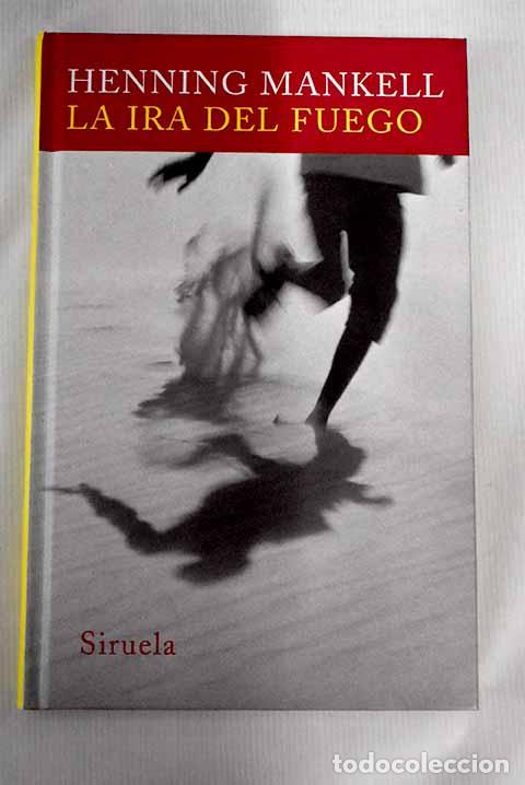 Libros: La ira del fuego: Mankell, Henning.- Mankell, Henning - Foto 1