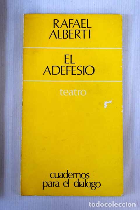 Libros: El adefesio: Alberti, Rafael.- Alberti, Rafael - Foto 1