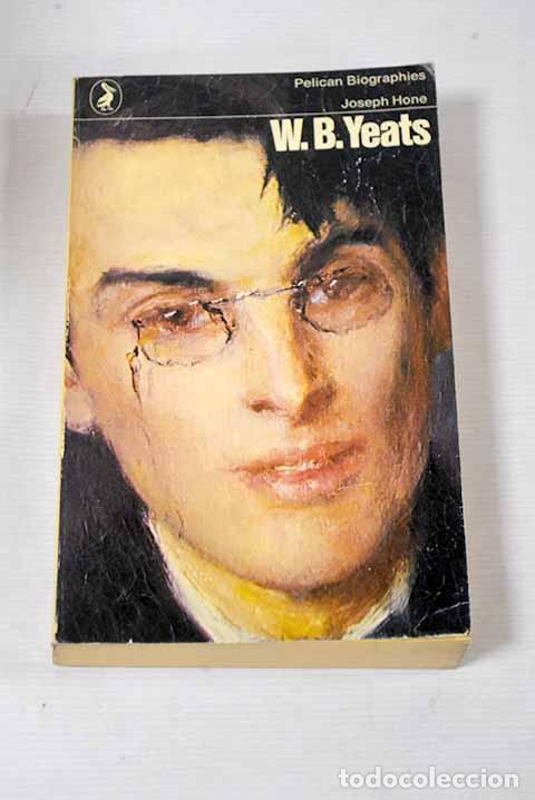 Libros: W.B. Yeats, 1865-1939.- Hone, Joseph - Foto 1