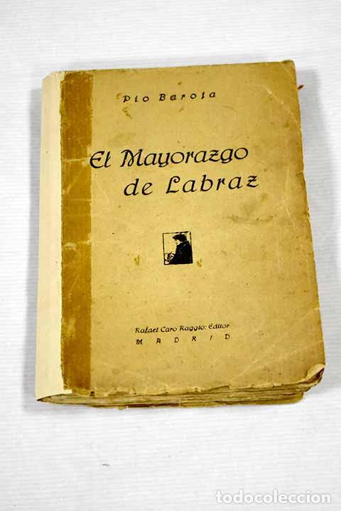 Libros: El mayorazgo de Labraz.- Baroja, P&iacute;o - Foto 1