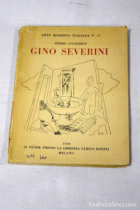 Libros: Gino Severini: Courthion, Pierre.- Courthion, Pierre - Foto 1