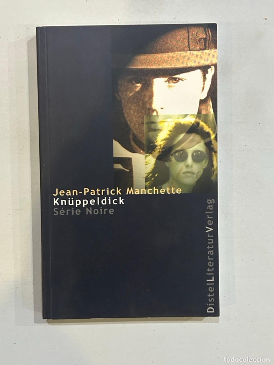 Libros: Jean-Patrick Manchette - Kn&uuml;ppeldick - Foto 1