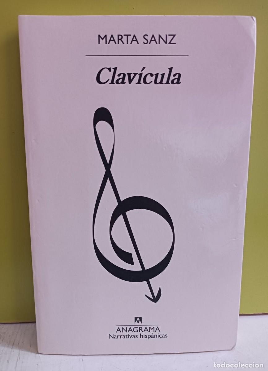 Libros: Clav&iacute;cula. Marta Sanz. Editorial anagrama. - Foto 1