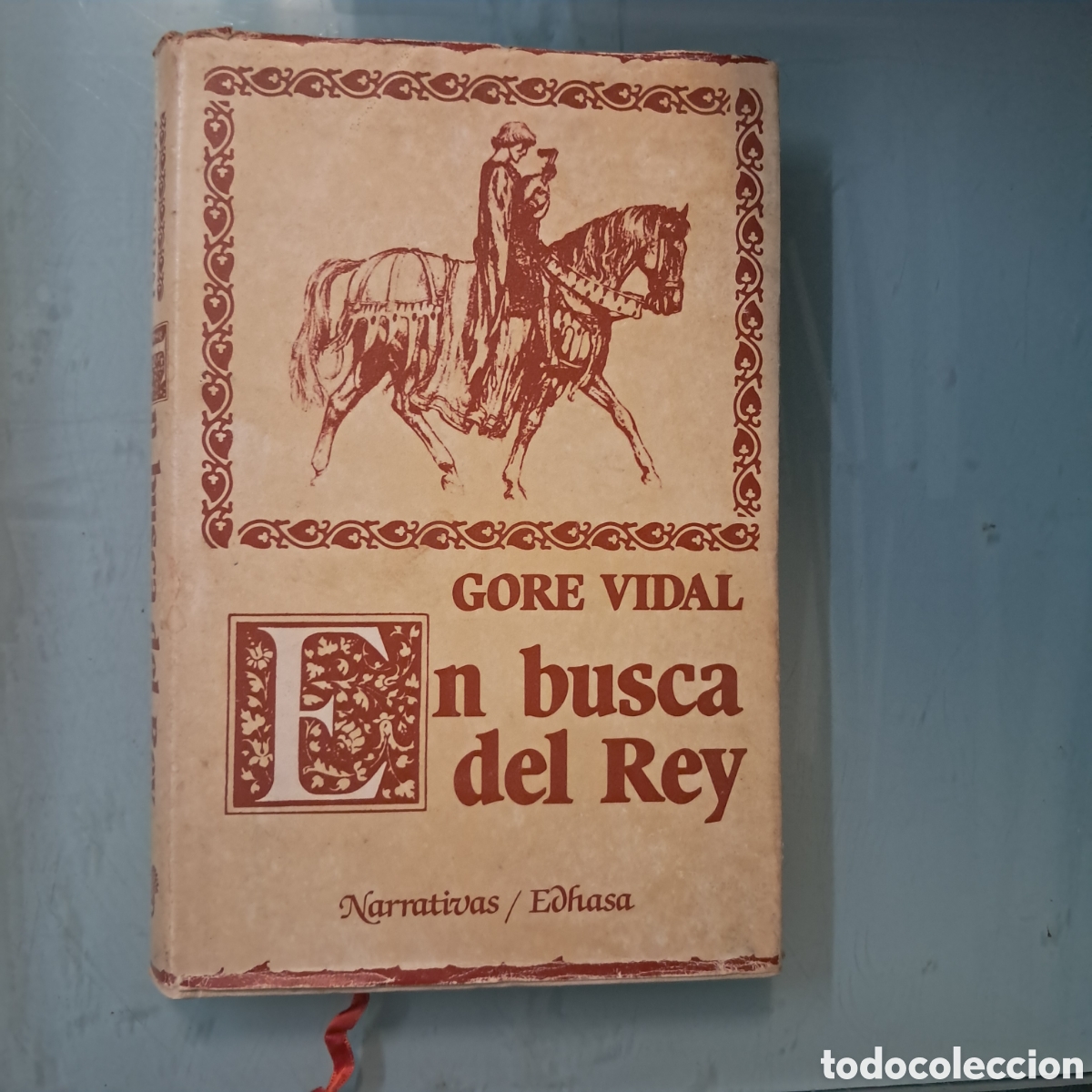 Libros: Gore Vidal En busca del rey, EDHASA - Foto 1