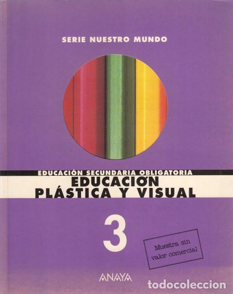 Libros: EDUCACI&Oacute;N PL&Aacute;STICA Y VISUAL 3 ESO - ANAYA (EDITA) - Foto 1