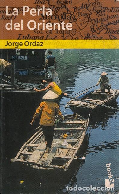 Libros: LA PERLA DE ORIENTE - ORDAZ, JORGE - Foto 1