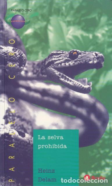 Libros: LA SELVA PROHIBIDA - DELAM, HEINZ - Foto 1