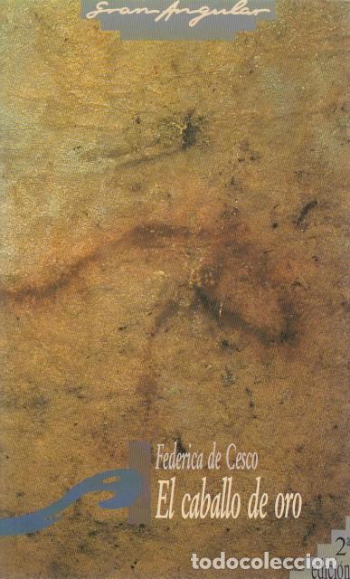 Libros: EL CABALLO DE ORO - DE CESCO, FEDERICA - Foto 1