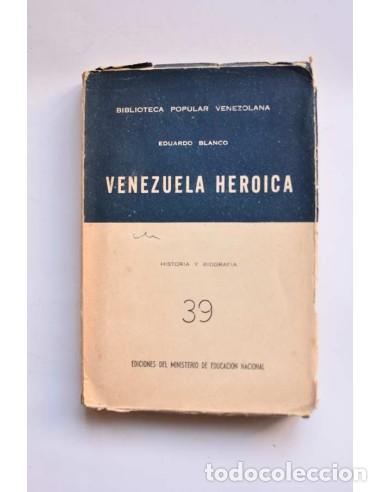 Libros: Venezuela her&oacute;ica - BLANCO, Eduardo - Foto 1