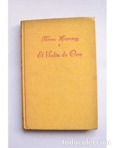 Libros: El viol&iacute;n de oro - HERCZEG, Ferenc - Foto 1