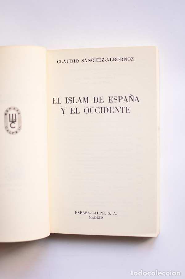 Libros: El Islam de Espa&ntilde;a y de occidente - S&Aacute;NCHEZ - ALBORNOZ, Claudio - Foto 2
