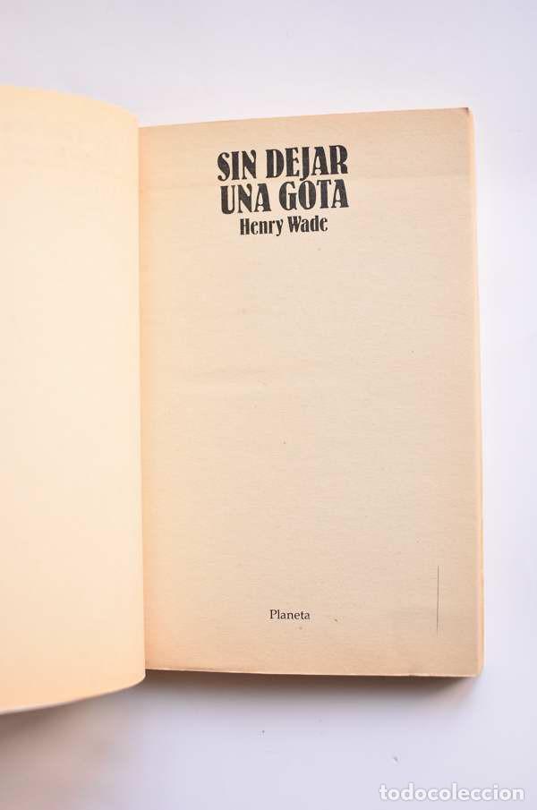 Libros: Sin dejar una gota - WADE, Henry - Foto 2