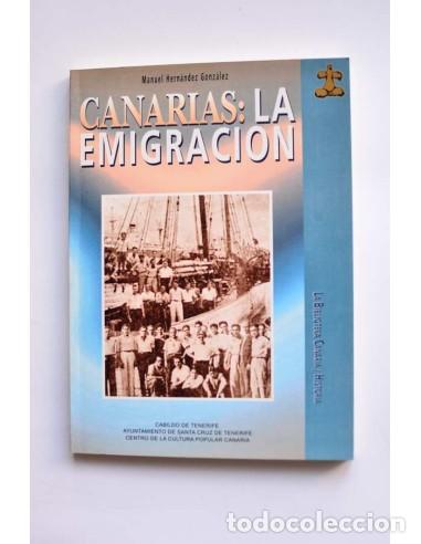Libros: Canarias: la emigraci&oacute;n - HERN&Aacute;NDEZ GONZ&Aacute;LEZ, Manuel - Foto 1