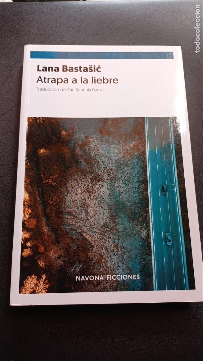 Libros: Lana Bastasic - Atrapa a la liebre - Foto 1