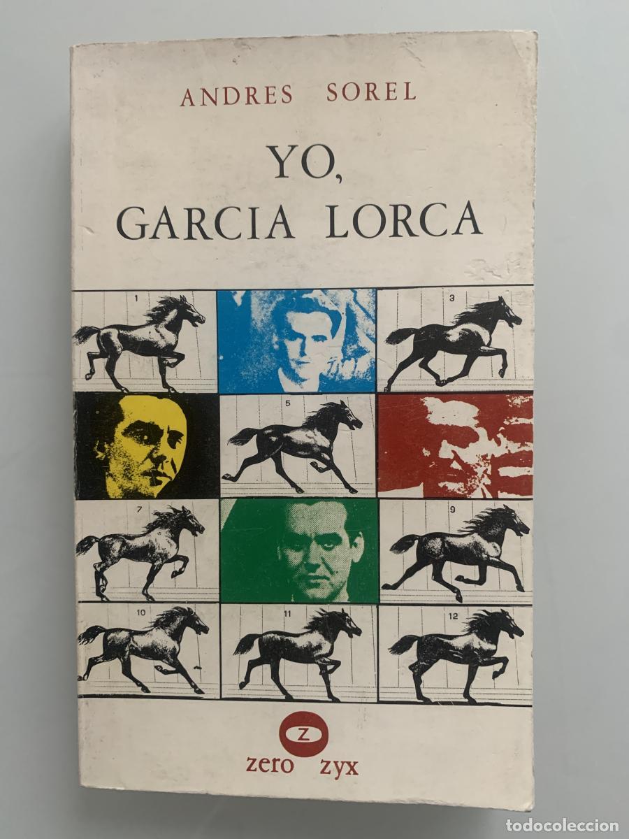 Libros: YO, GARC&Iacute;A LORCA - Andr&eacute;s Sorel - Foto 1