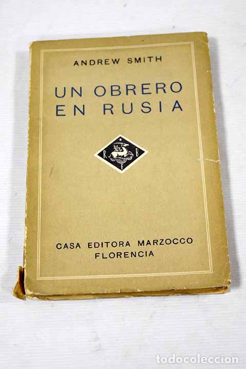 Libros: Un obrero en Rusia: Smith, Andrew.- Smith, Andrew - Foto 1