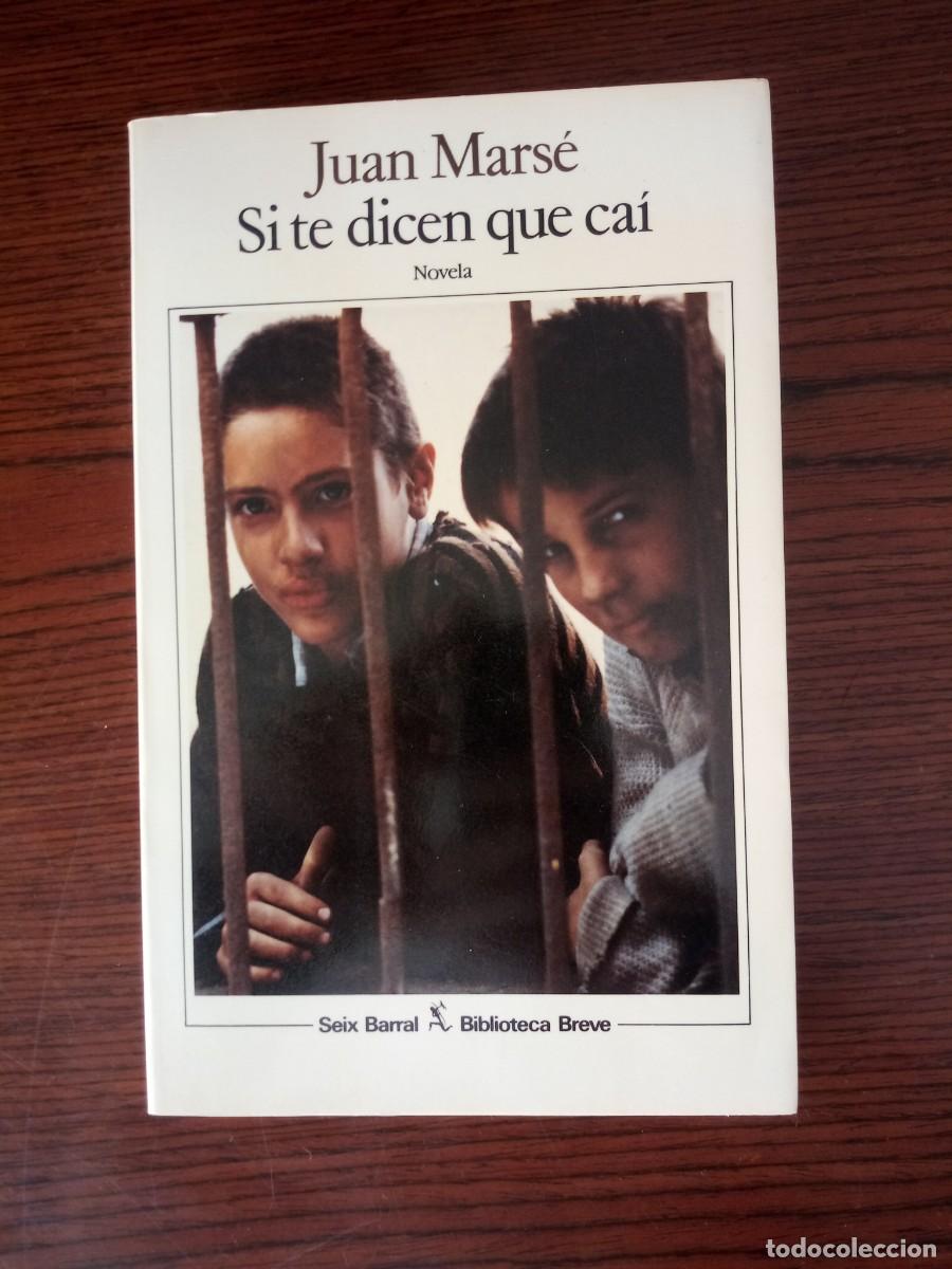 Libros: &rdquo;Si te dicen que ca&iacute;&rdquo;, Juan Mars&eacute; - Foto 1