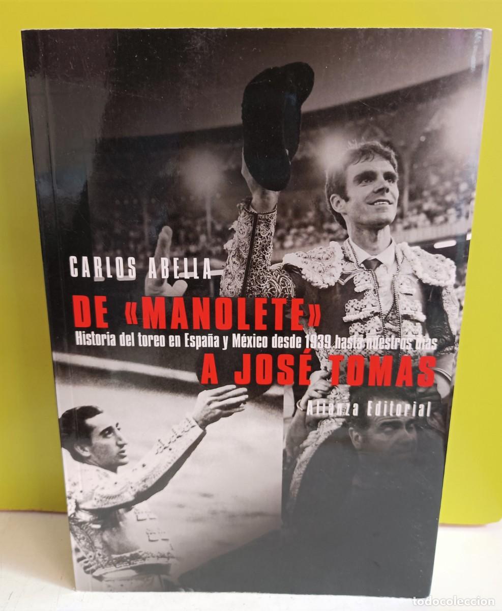 Libros: DE &acute;MANOLETE&acute; A JOS&Eacute; TOM&Aacute;S - ABELLA MART&Iacute;N, CARLOS - Foto 1