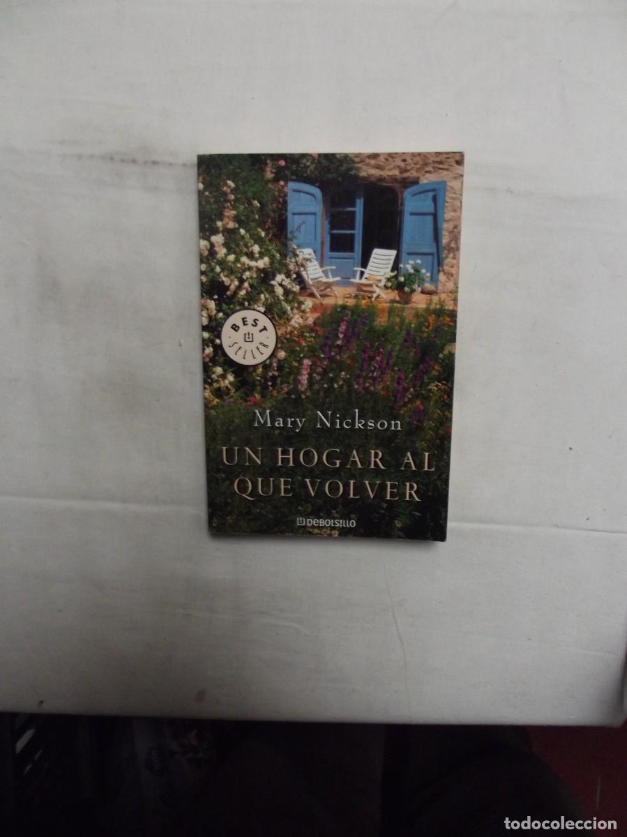 Libros: UN HOGAR AL QUE VOLVER POR MARY NICKSON - Foto 1
