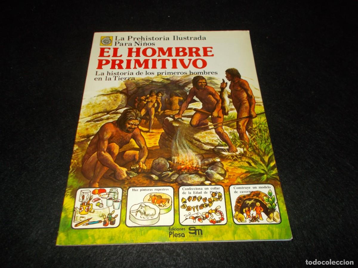 Libros: EL HOMBRE PRIMITIVO La Prehistoria Ilustrada Para Ni&ntilde;os. Plesa SM 1978. Prehistoria Libro