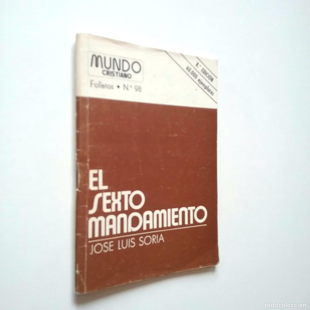 Libros: Jos&eacute; Luis Soria - El sexto mandamiento - Foto 1