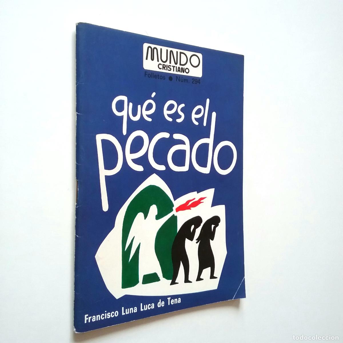 Libros: Francisco Luna Luca de Tena - Qu&eacute; es el pecado - Foto 1