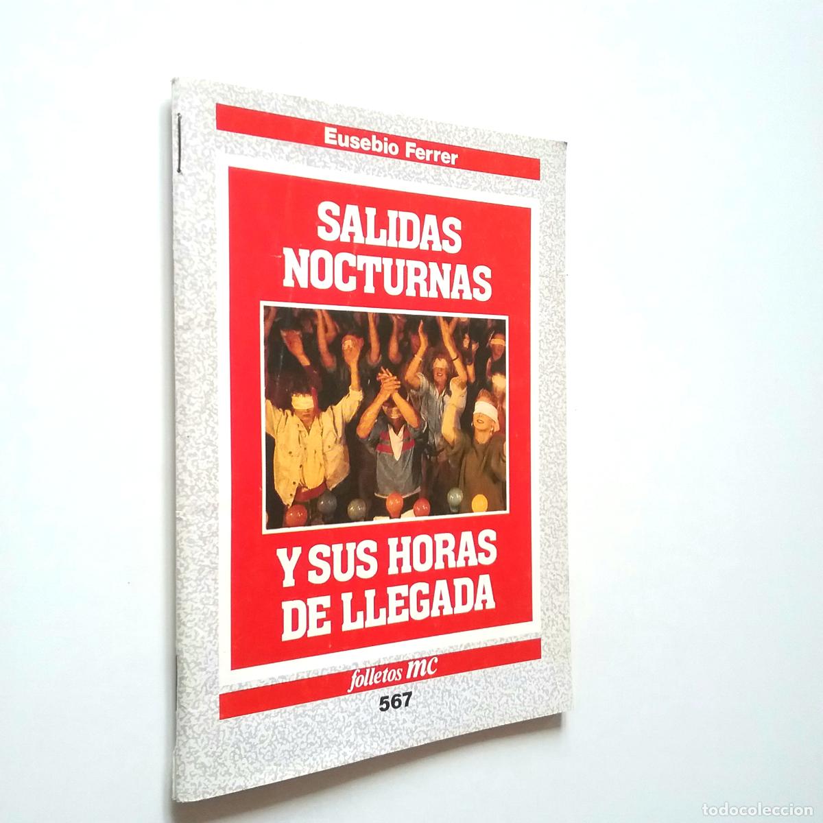 Libros: Eusebio Ferrer - Salidas nocturnas y sus horas de llegada - Foto 1