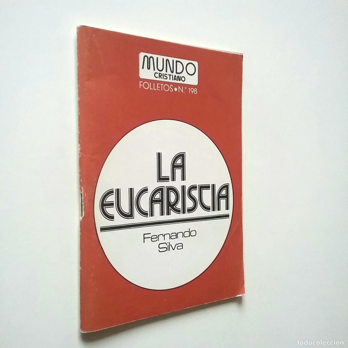Libros: Fernando Silva - La Eucarist&iacute;a - Foto 1