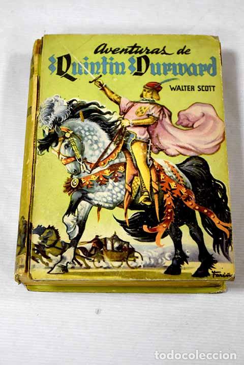 Libros: Aventuras de Quintin Durward.- Scott, Walter - Foto 1
