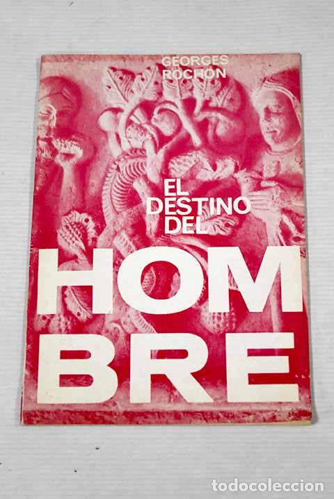 Libros: El destino del hombre.- Rochon, Georges - Foto 1