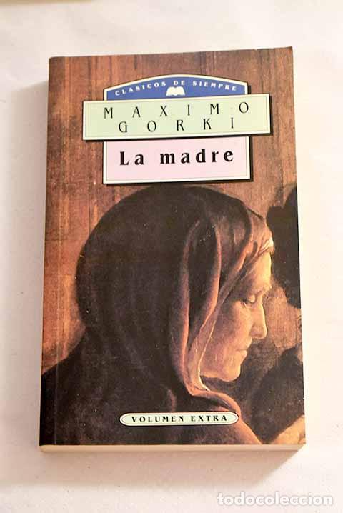 Libros: La madre: Gorki, M&aacute;ximo.- Gorki, M&aacute;ximo - Foto 1