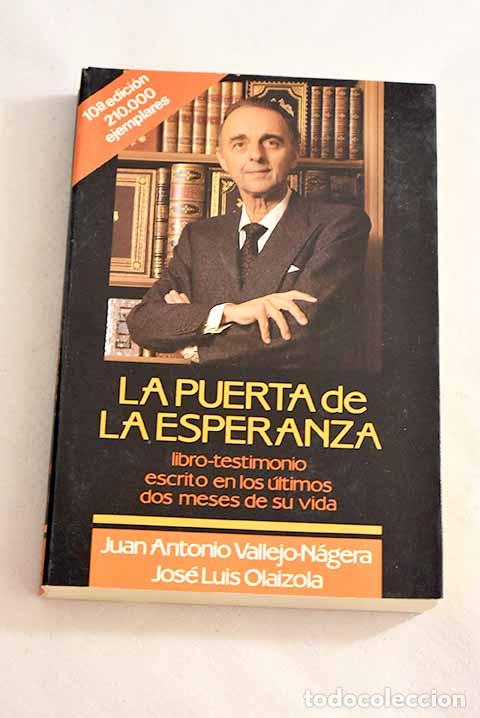 Libros: La puerta de la esperanza.- Vallejo-N&aacute;gera, Juan Antonio - Foto 1