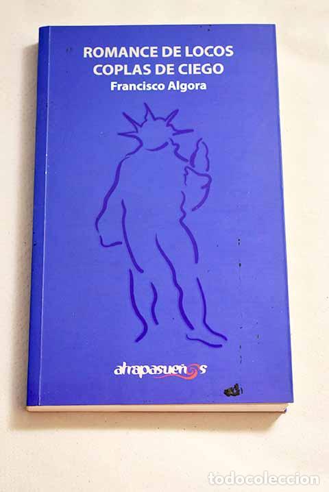 Libros: Romance de locos, coplas de ciego.- Algora, Francisco - Foto 1