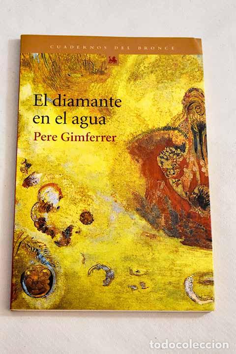 Libros: El diamante en el agua.- Gimferrer, Pere - Foto 1