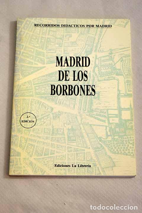 Libros: Madrid de los Borbones.- Hidalgo Monteagudo, Ram&oacute;n - Foto 1