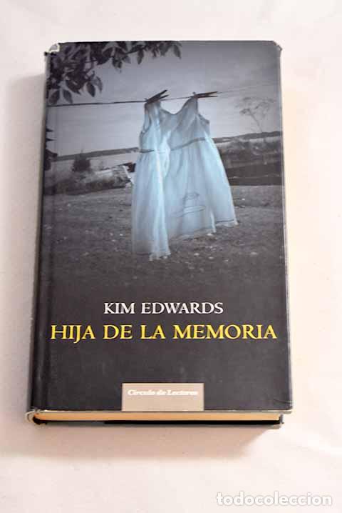 Libros: Hija de la memoria: Edwards, Kim.- Edwards, Kim - Foto 1