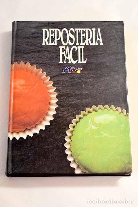 Libros: Reposter&iacute;a f&aacute;cil: : Alba libros. - Foto 1