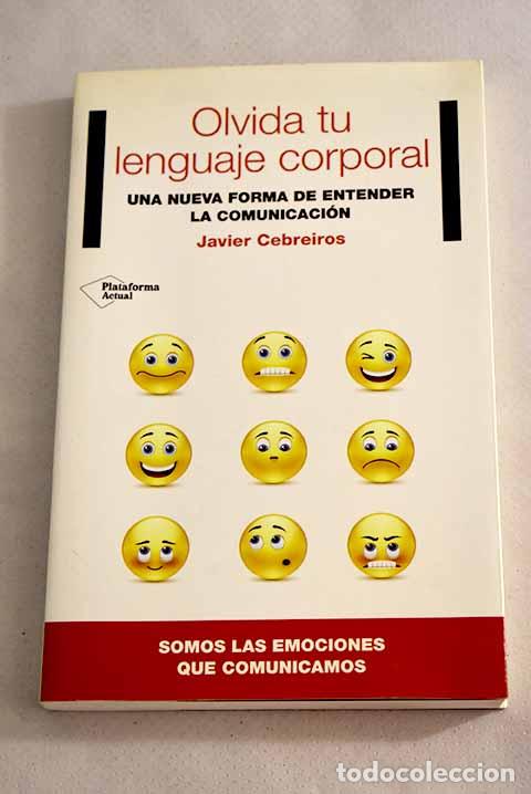 Libros: Olvida tu lenguaje corporal.- Cebreiros, Javier - Foto 1