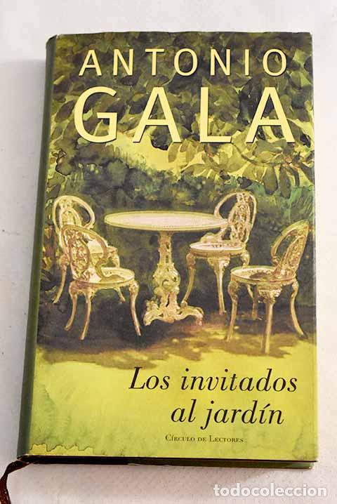 Libros: Los invitados al jard&iacute;n.- Gala, Antonio - Foto 1
