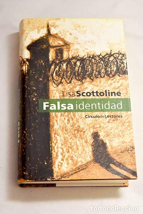 Libros: Falsa identidad: Scottoline, Lisa.- Scottoline, Lisa - Foto 1