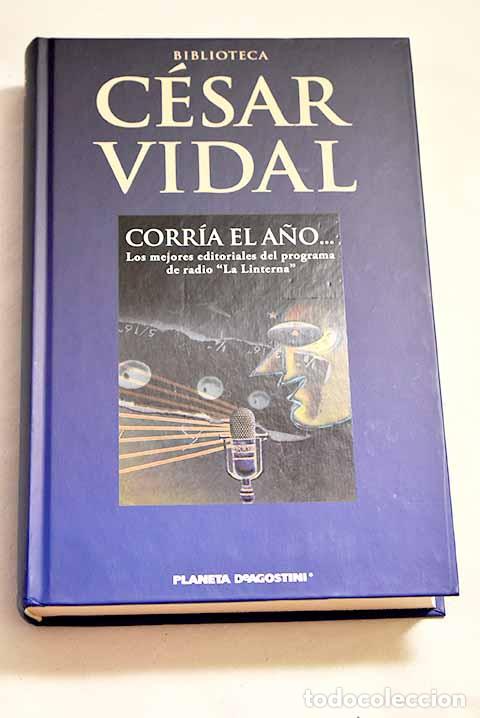 Libros: Corr&iacute;a el a&ntilde;o--: las mejores editoriales de La Linterna .- Vidal, C&eacute;sar - Foto 1