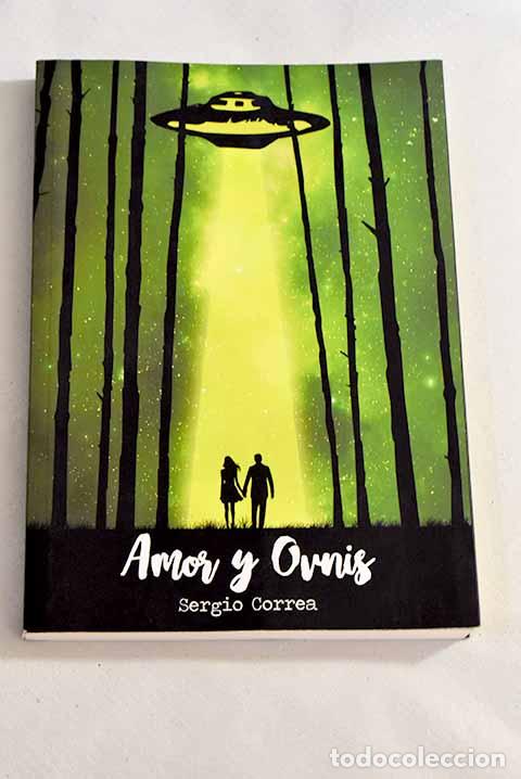 Libros: Amor y Ovnis: Correa, Sergio.- Correa, Sergio - Foto 1